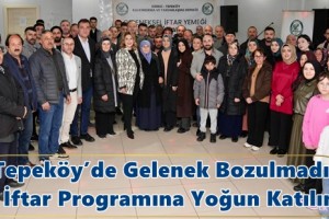 Dereli Tepeköy Derneği’nden Geleneksel İftar Buluşması